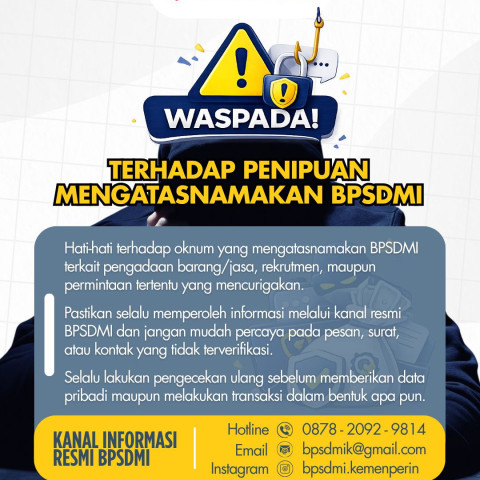 WASPADA PENIPUAN MENGATASNAMAKAN BPSDMI